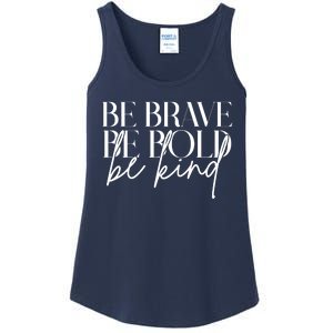 Be Brave Be Bold Be Kind Quote Ladies Essential Tank