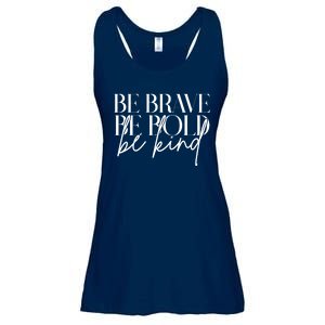 Be Brave Be Bold Be Kind Quote Ladies Essential Flowy Tank