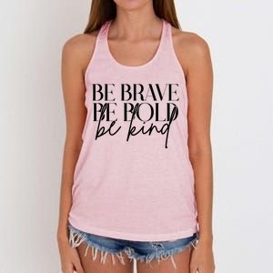 Be Brave Be Bold Be Kind Quote Women's Knotted Racerback Tank