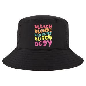 Bleach Blonde Bad Built Butch Body Cool Comfort Performance Bucket Hat