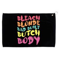 Bleach Blonde Bad Built Butch Body Grommeted Golf Towel