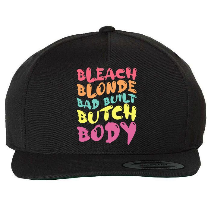 Bleach Blonde Bad Built Butch Body Wool Snapback Cap