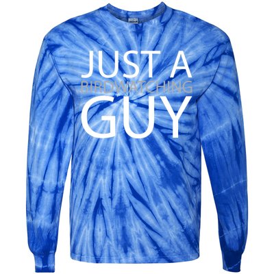 Birdwatching Birdwatcher Bird Just A Birdwatching Guy Gift Tie-Dye Long Sleeve Shirt