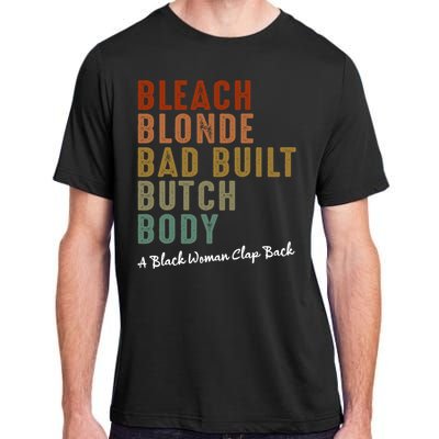 Bleach Blonde Bad Built Butch Body Black Woman Melanin Adult ChromaSoft Performance T-Shirt