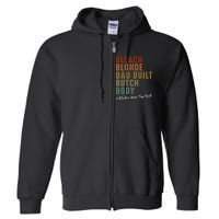 Bleach Blonde Bad Built Butch Body Black Woman Melanin Full Zip Hoodie