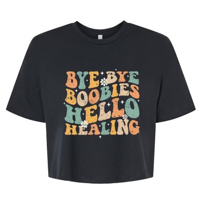 Bye Bye Boobies Hello Healing Bella+Canvas Jersey Crop Tee