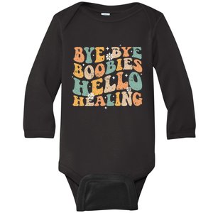 Bye Bye Boobies Hello Healing Baby Long Sleeve Bodysuit