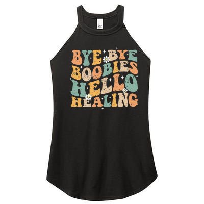 Bye Bye Boobies Hello Healing Women’s Perfect Tri Rocker Tank