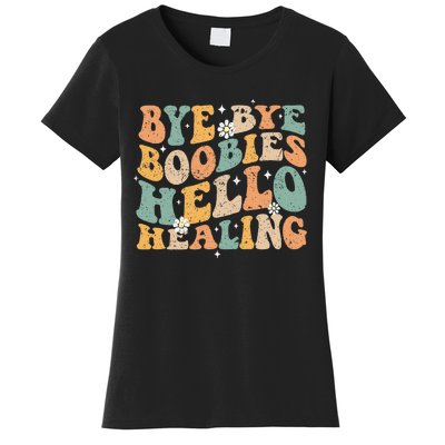 Bye Bye Boobies Hello Healing Women's T-Shirt