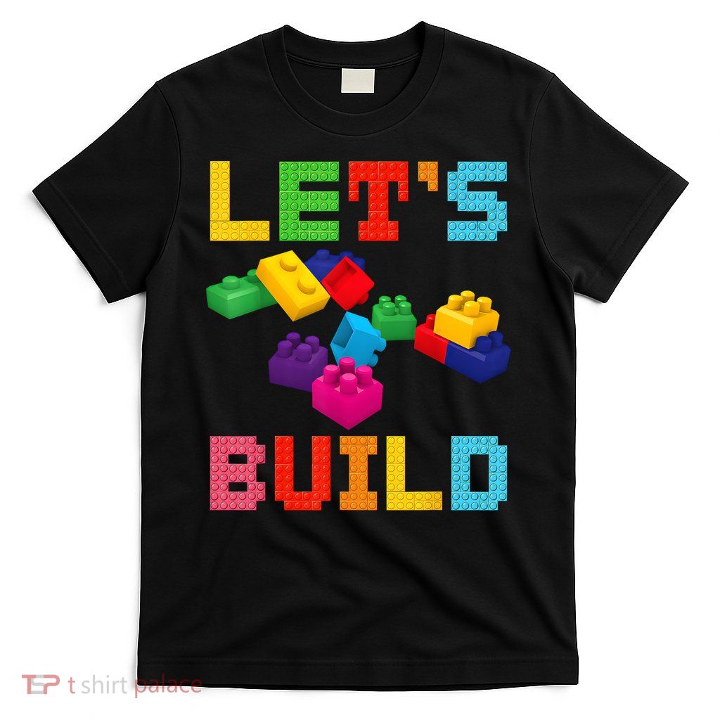 Block Brick Building LetS Build Master Builder Toys Kids T-Shirt