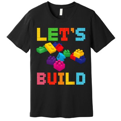 Block Brick Building LetS Build Master Builder Toys Kids Premium T-Shirt