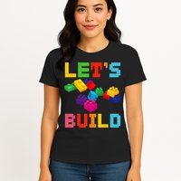 Block Brick Building LetS Build Master Builder Toys Kids Womens T-Shirt