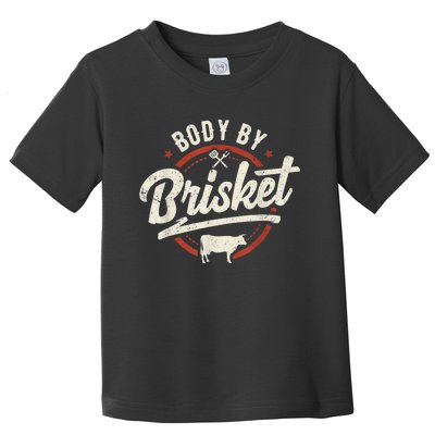 Body By Brisket Backyard Cookout BBQ Grill Toddler T-Shirt