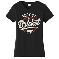 Body By Brisket Backyard Cookout BBQ Grill Women's T-Shirt