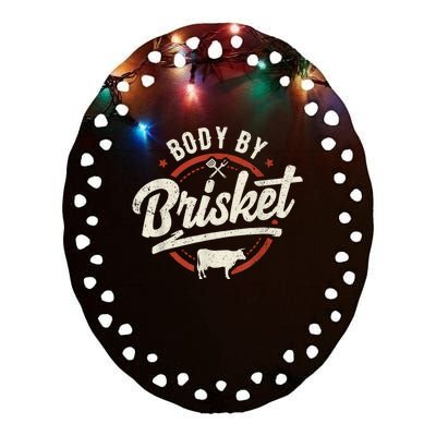 Body By Brisket Backyard Cookout BBQ Grill Ceramic Oval Ornament