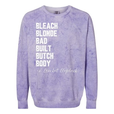 Bleach Blonde Bad Built Butch Body A Crockett Clapback Colorblast Crewneck Sweatshirt