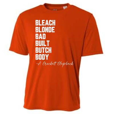 Bleach Blonde Bad Built Butch Body A Crockett Clapback Cooling Performance Crew T-Shirt