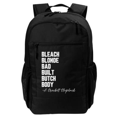 Bleach Blonde Bad Built Butch Body A Crockett Clapback Daily Commute Backpack