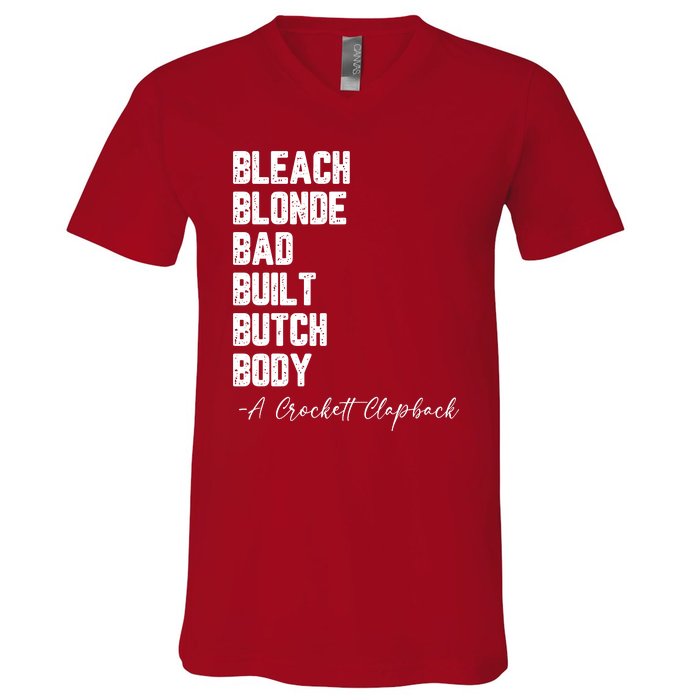 Bleach Blonde Bad Built Butch Body A Crockett Clapback V-Neck T-Shirt