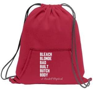 Bleach Blonde Bad Built Butch Body A Crockett Clapback Sweatshirt Cinch Pack Bag