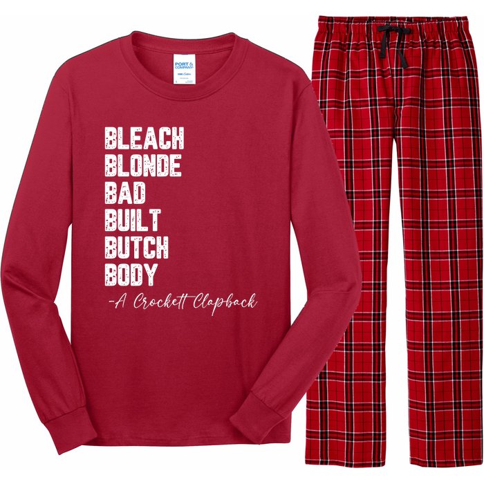 Bleach Blonde Bad Built Butch Body A Crockett Clapback Long Sleeve Pajama Set