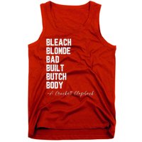 Bleach Blonde Bad Built Butch Body A Crockett Clapback Tank Top