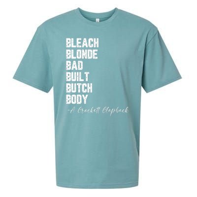 Bleach Blonde Bad Built Butch Body A Crockett Clapback Sueded Cloud Jersey T-Shirt