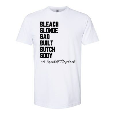 Bleach Blonde Bad Built Butch Body A Crockett Clapback Softstyle CVC T-Shirt