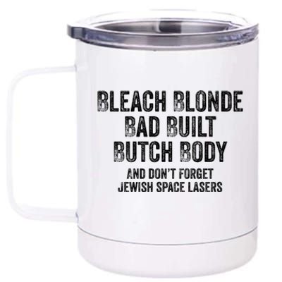 Bleach Blond Bad Built Butch Body Cute Gift 12 oz Stainless Steel Tumbler Cup