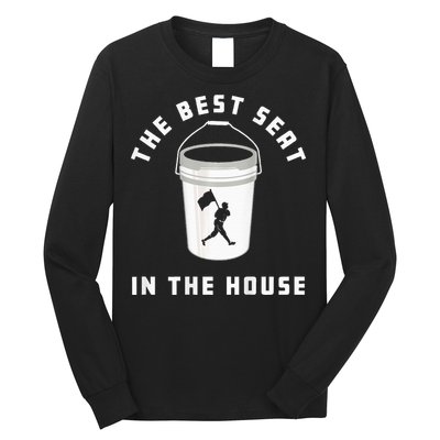 Baseball Bucket Baseball Lovers The Best Seat In The House Long Sleeve Shirt
