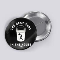 Baseball Bucket Baseball Lovers The Best Seat In The House Button