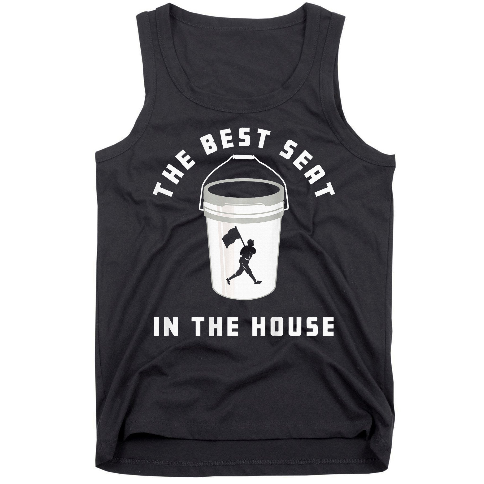 Baseball Bucket Baseball Lovers The Best Seat In The House Tank Top