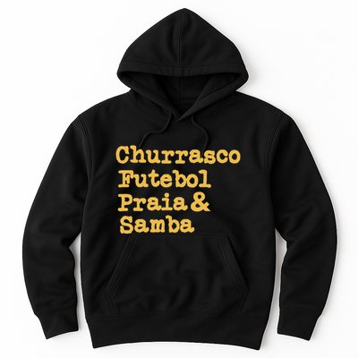 Brazilian Bbq Barbecue Brazil Brasil Churrasco Futebol Samba Hoodie