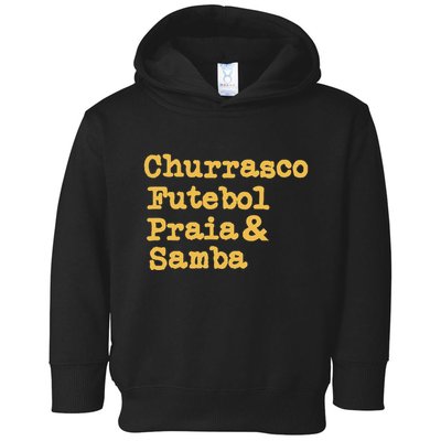 Brazilian Bbq Barbecue Brazil Brasil Churrasco Futebol Samba Toddler Hoodie
