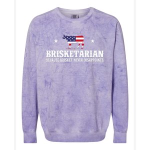 Brisketarian Because Brisket Never Disappoints Bbq Lover Colorblast Crewneck Sweatshirt