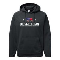 Brisketarian Because Brisket Never Disappoints Bbq Lover Performance Fleece Hoodie