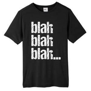 Blah Blah Blah Bla Bla Bla Tall Fusion ChromaSoft Performance T-Shirt