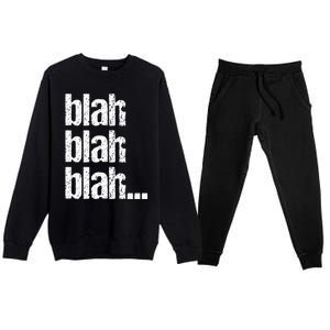 Blah Blah Blah Bla Bla Bla Premium Crewneck Sweatsuit Set