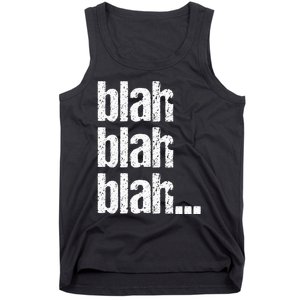 Blah Blah Blah Bla Bla Bla Tank Top