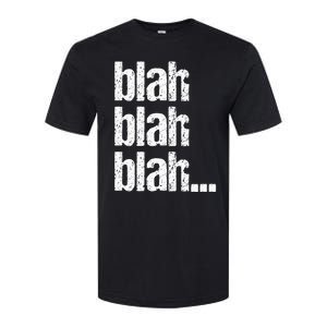 Blah Blah Blah Bla Bla Bla Softstyle CVC T-Shirt