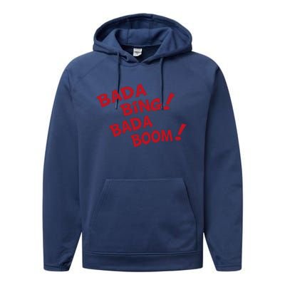 Bada Bing Bada Boom Performance Fleece Hoodie