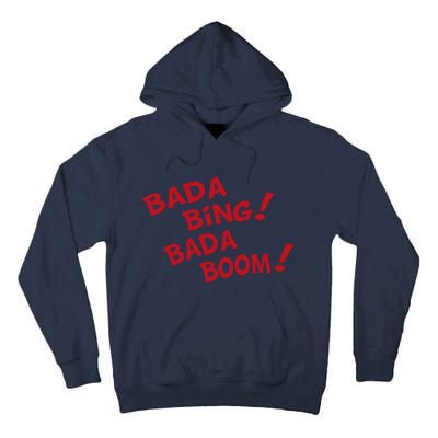 Bada Bing Bada Boom Tall Hoodie