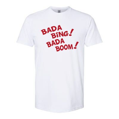 Bada Bing Bada Boom Softstyle® CVC T-Shirt