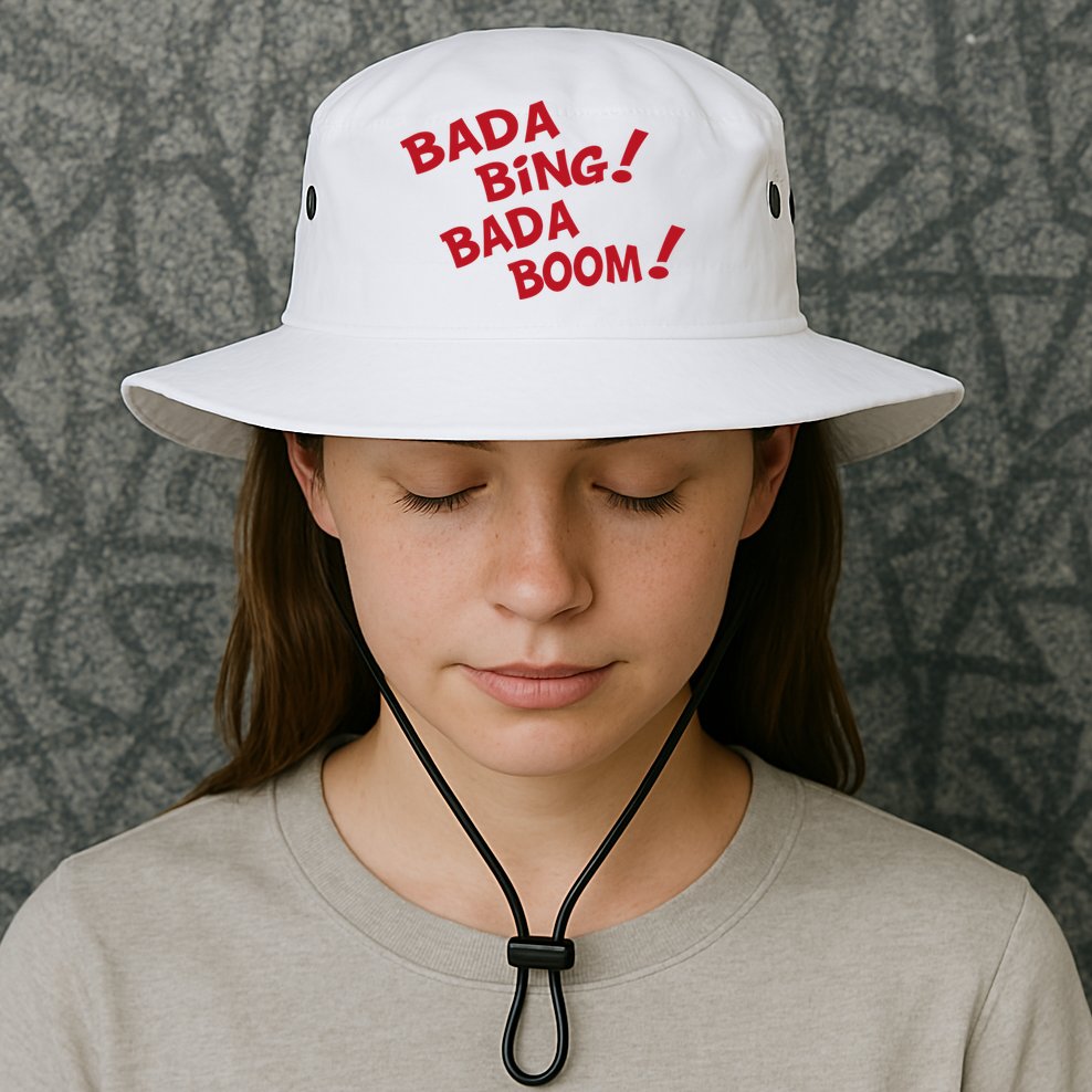 Bada Bing Bada Boom Bucket Hat