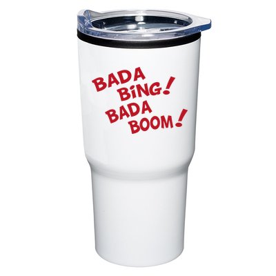 Bada Bing Bada Boom Tumbler