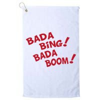 Bada Bing Bada Boom Golf Towel