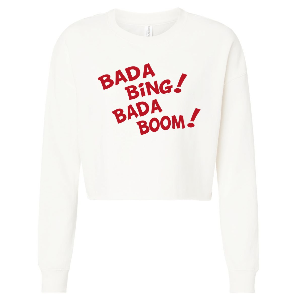 Bada Bing Bada Boom Cropped Pullover Crew