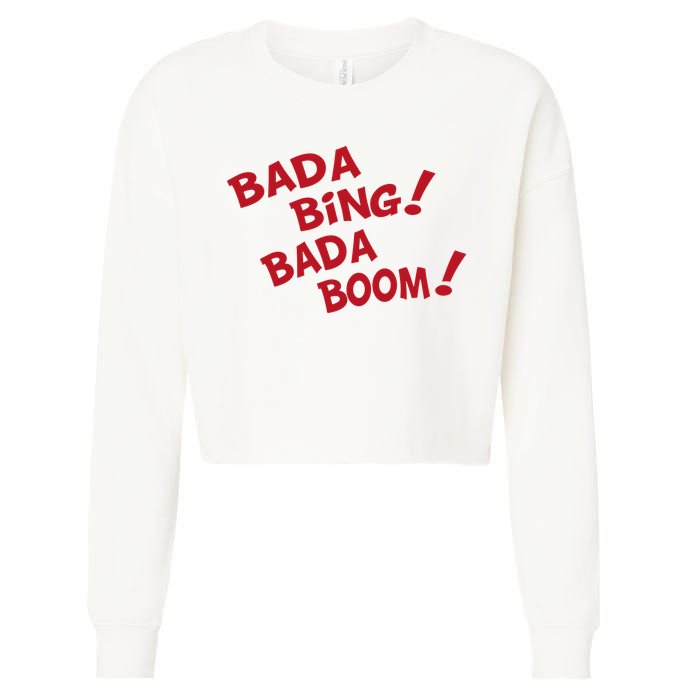 Bada Bing Bada Boom Cropped Pullover Crew