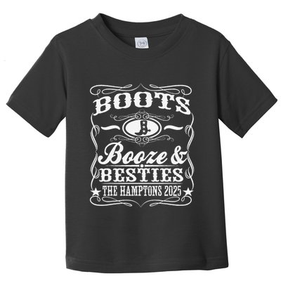 Boots Booze Besties Hamptons 2025 Whiskey Theme Toddler T-Shirt