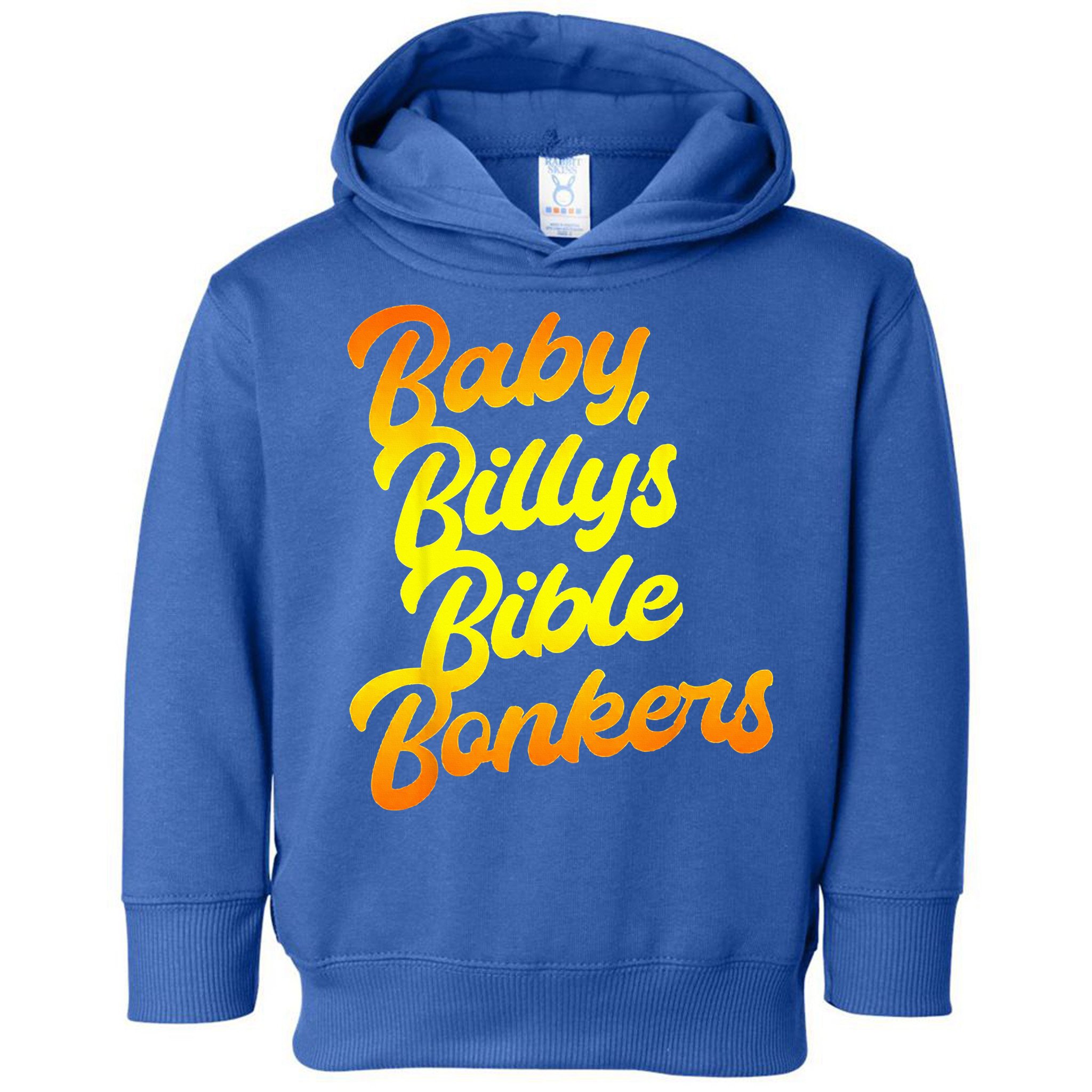 Baby Billys Bible Bonkers Toddler Hoodie